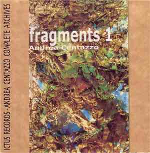 Andrea Centazzo - Fragments 1