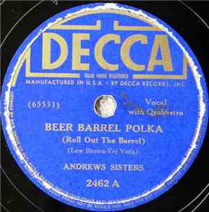 Andrews Sisters - Beer Barrel Polka (Roll Out The Barrel) / Well All Right  ...