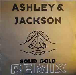 Ashley & Jackson - Solid Gold (Remix)