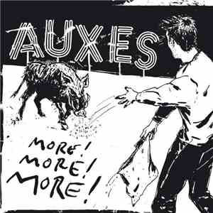 Auxes - More! More! More!