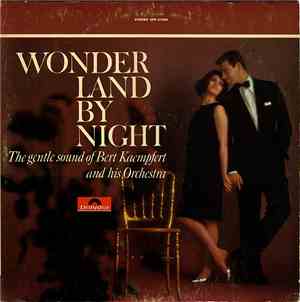 Bert Kaempfert And His Orchestra - Wonderland By Night