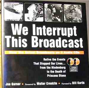 Bill Kurtis - We Interrupt This Broadcast