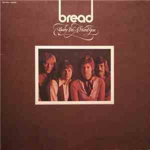 Bread - Baby I'm-A Want You