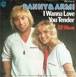 Danny & Armi - I Wanna Love You Tender / All I Have
