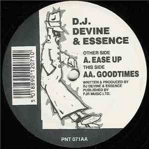 D.J. Devine & Essence - Ease Up / Goodtimes