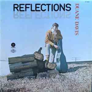 Duane Davis  - Reflections