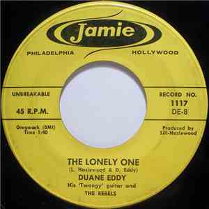Duane Eddy, His 'Twangy' Guitar And The Rebels - The Lonely One / Detour