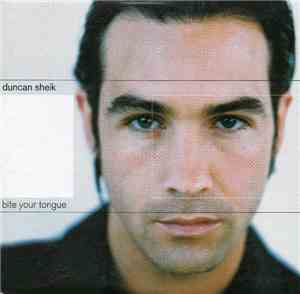 Duncan Sheik - Bite Your Tongue