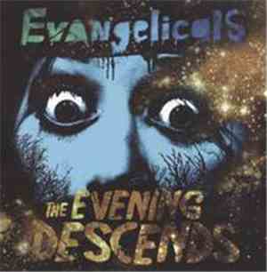 Evangelicals - The Evening Descends