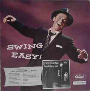 Frank Sinatra - Swing Easy! And Songs For Young Lovers