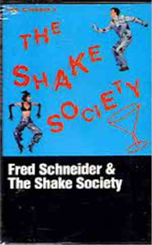 Fred Schneider & The Shake Society - Fred Schneider & The Shake Society