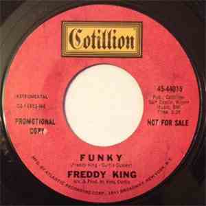 Freddy King - Funky / Play It Cool