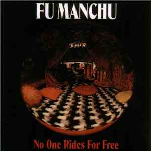 Fu Manchu - No One Rides For Free