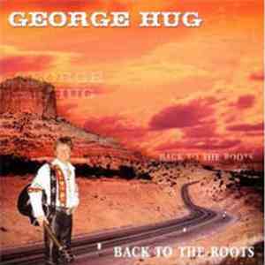 George Hug - Back To The Roots