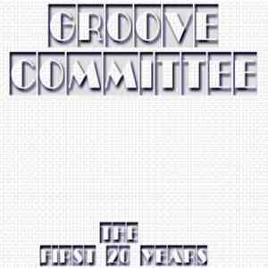 Groove Committee - The First 20 Years