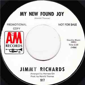 Jimmy Richards - My New Found Joy / Don't Forget Those Who Knew You When