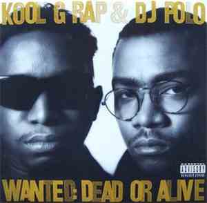 Kool G Rap & DJ Polo - Wanted: Dead Or Alive