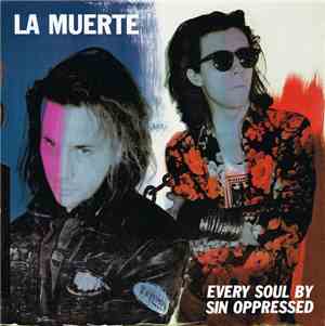 La Muerte - Every Soul By Sin Oppressed