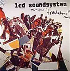 LCD Soundsystem - Tribulations