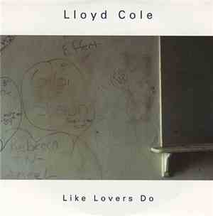 Lloyd Cole - Like Lovers Do