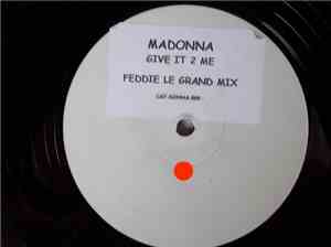 Madonna - Give It To Me (Feddie Le Grand Remix)