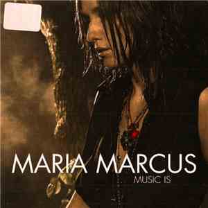 Maria Marcus - Music Is