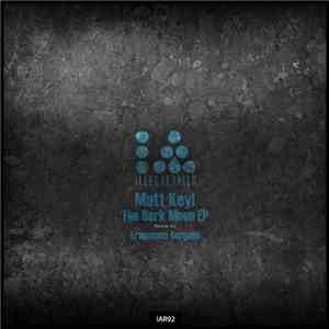 Matt Keyl - The Dark Moon EP