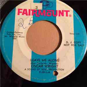 Oscar Wright  - Leave Me Alone/Fell In Love