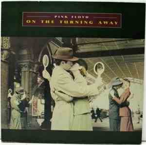 Pink Floyd - On The Turning Away