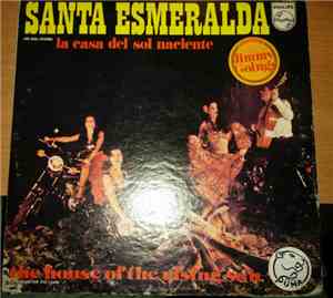 Santa Esmeralda Starring Jimmy Goings - La Casa Del Sol Naciente = The Hous ...