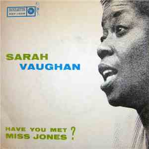 Sarah Vaughan - Have You Met Miss Jones?