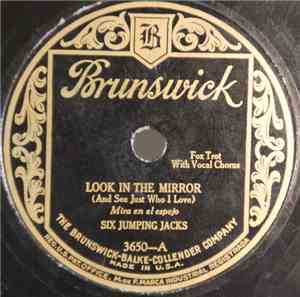 Six Jumping Jacks - Look In The Mirror (And See Just Who I Love) / Pastafaz ...