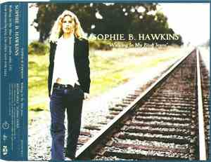Sophie B. Hawkins - Walking In My Blue Jeans