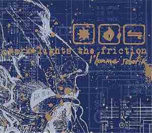 Spark Lights The Friction - L'Homme Robotik