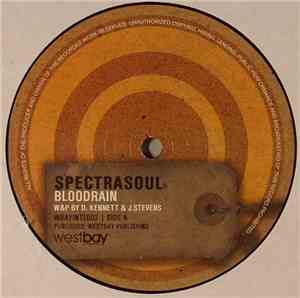 Spectrasoul - Bloodrain / Someday Soon