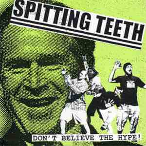Spitting Teeth - Don't Believe The Hype