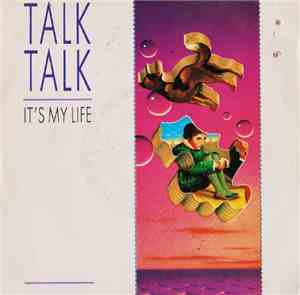 Talk Talk - It's My Life