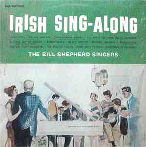 The Bill Shepherd Singers - Irish Sing-Along