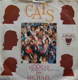 The Cats - Hooray For Michael