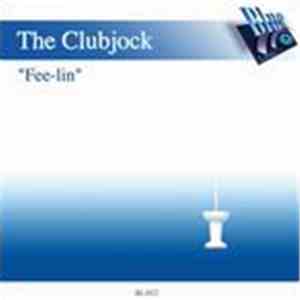 The Clubjock - Fee-lin'