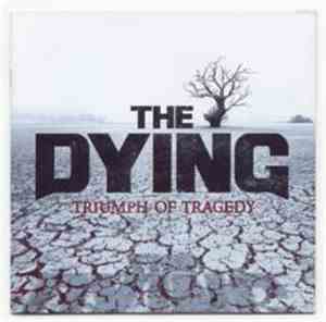 The Dying - Triumph Of Tragedy