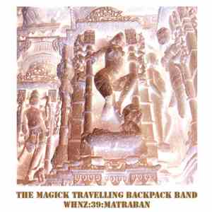 The Magick Travelling Backpack Band - WHNZ:39:MATRABAN