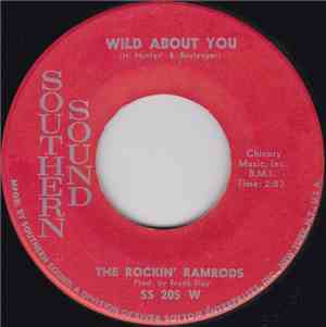 The Rockin' Ramrods - Wild About You / Cry In My Room