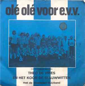 Theo De Vries En Het Koor De Blauwwitten Met De Wooltown Jazz Band - Olé Ol ...