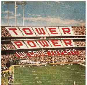 Tower Of Power - We Came To Play