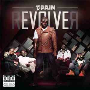 T-Pain - Revolver
