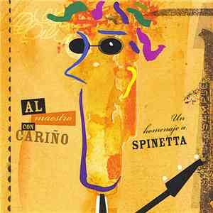Various - Al Maestro Con Cariño: Un Homenaje A Spinetta