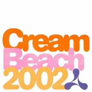 Various - Cream Beach 2002