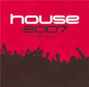 Various - House 2007 (The Hit Mix)