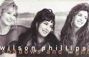Wilson Phillips - Shadows And Light